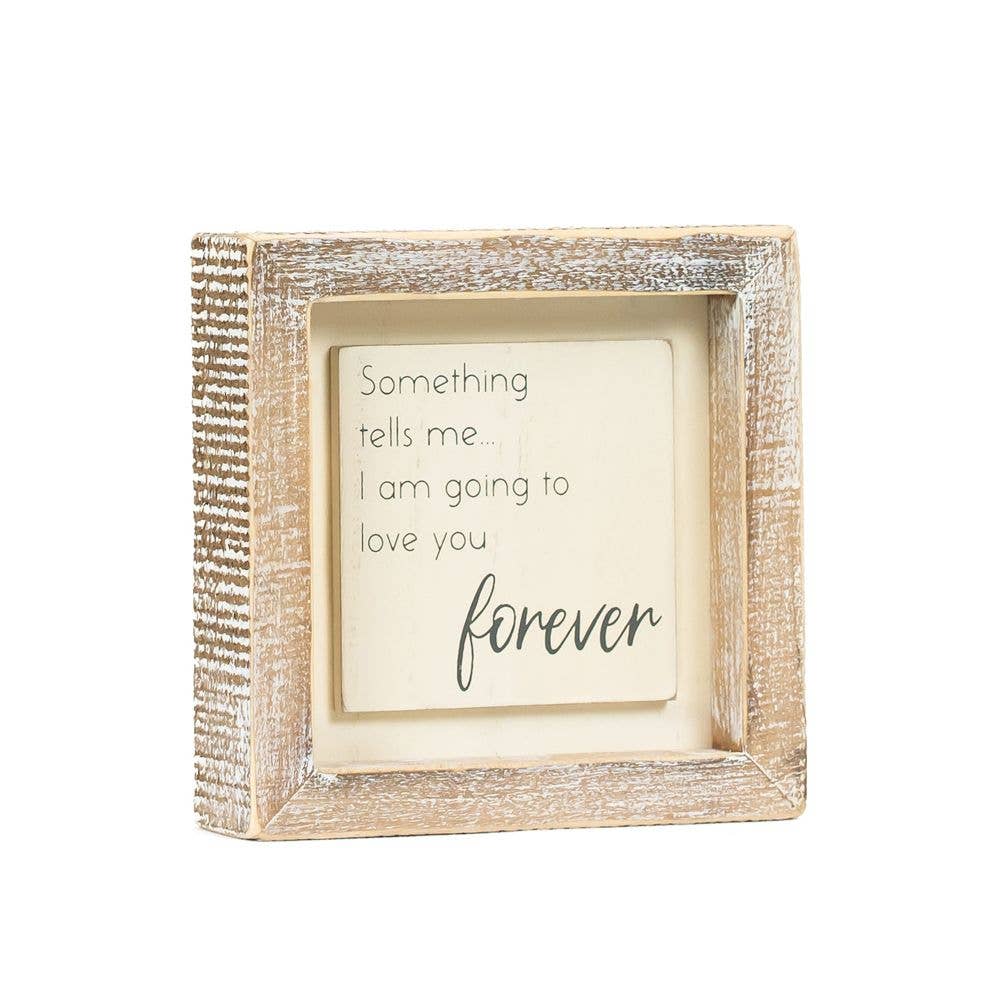 Love you forever - 5x5 wood frame sign