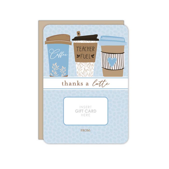 Thanks A Latte Teacher Fuel Coffee Cups Gift Card Greeting