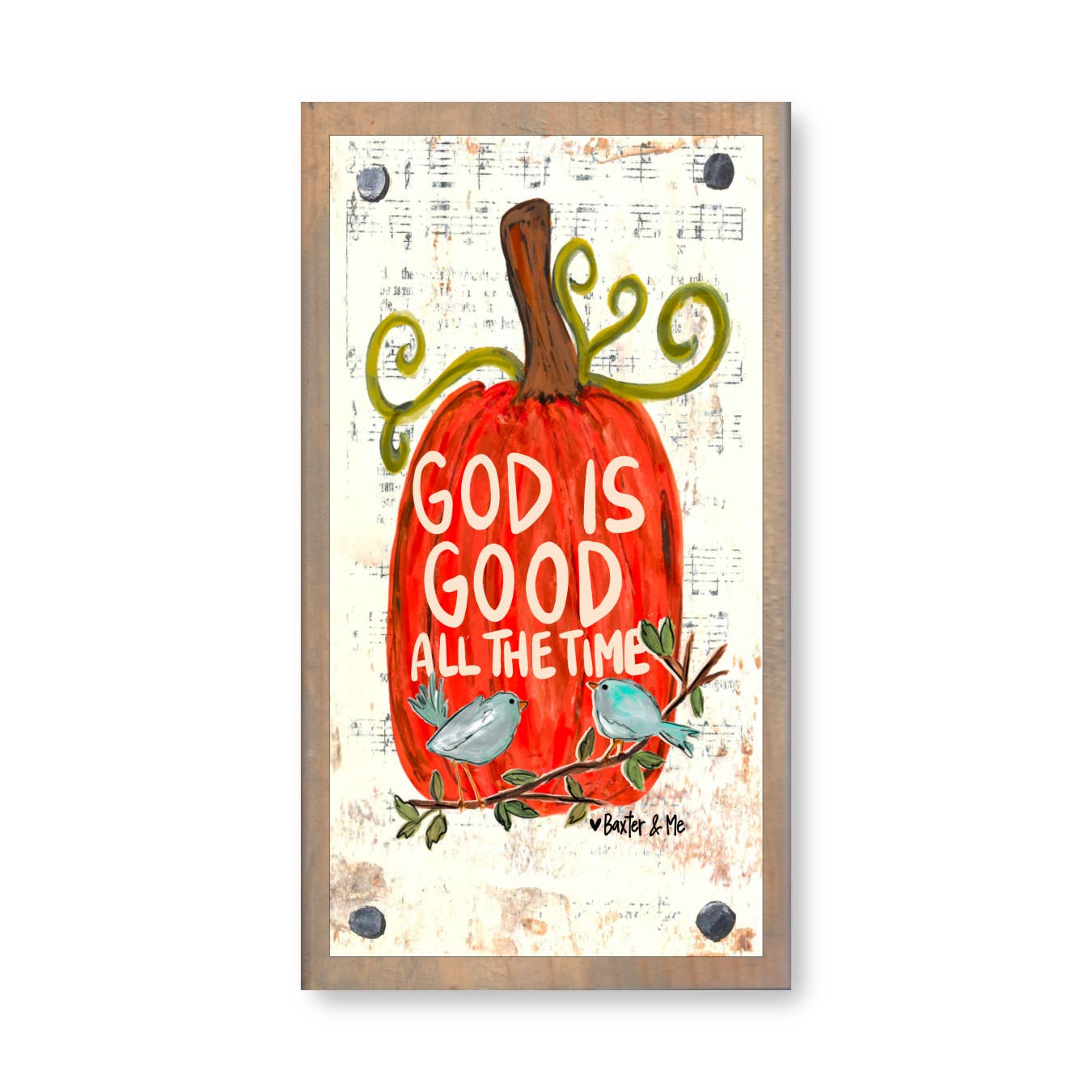 God is Good All the Time Pumpkin Driftwood Happy Block