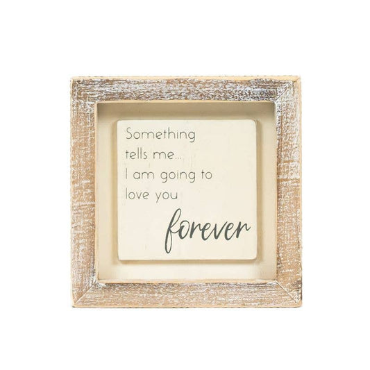Love you forever - 5x5 wood frame sign