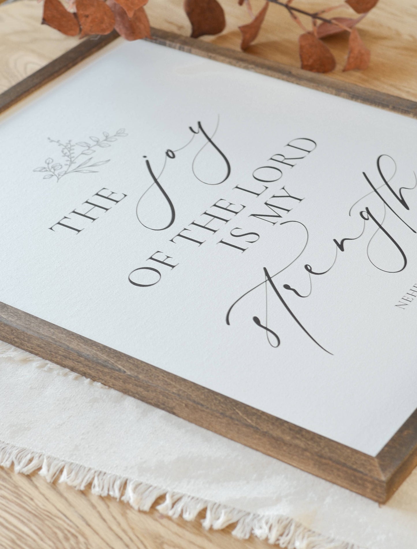 The Joy Of The Lord Framed Art | Made in the USA : Chestnut / 16x20