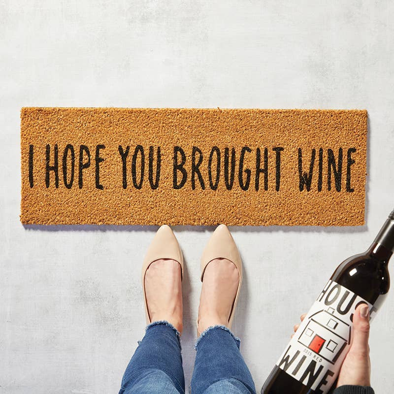 I hope you brought wine Doormat