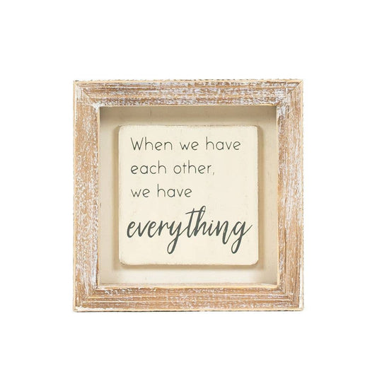 We have everything - 5x5 wood frame sign