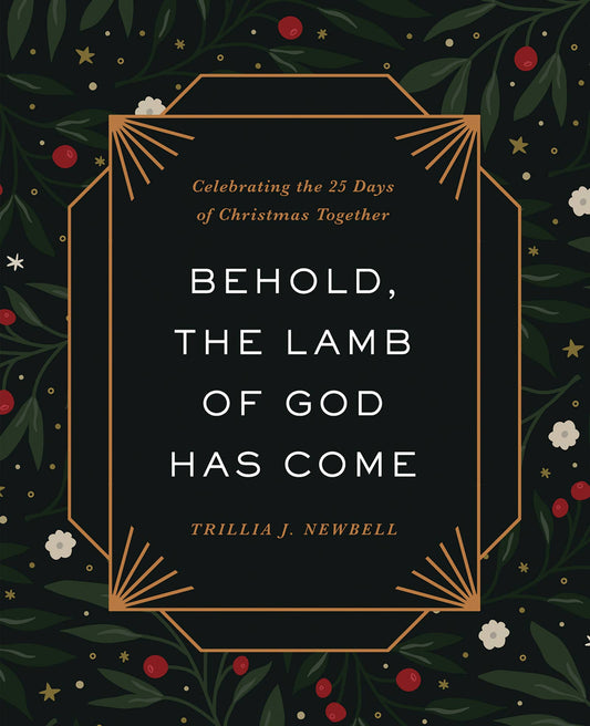 Behold, the Lamb of God Has Come: Hardcover / English