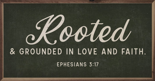 Rooted And Grounded Ephesians 3 17 Green: 16 x 8 x 1.5