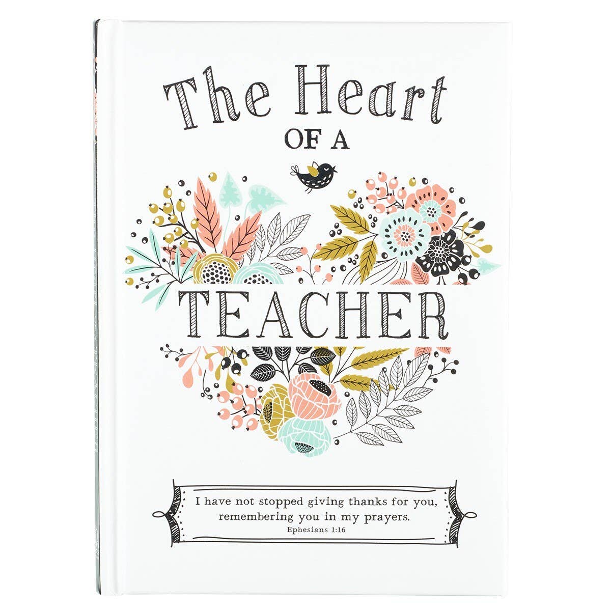 Heart of a Teacher Padded Hardcover
