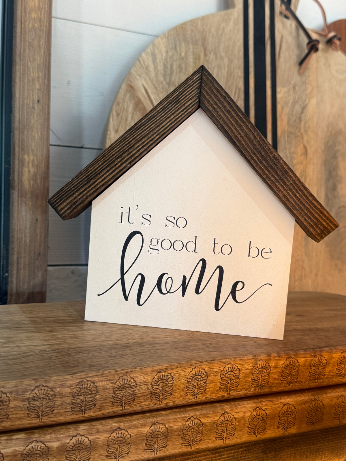It Is So Good To Be Home House Wood Sign