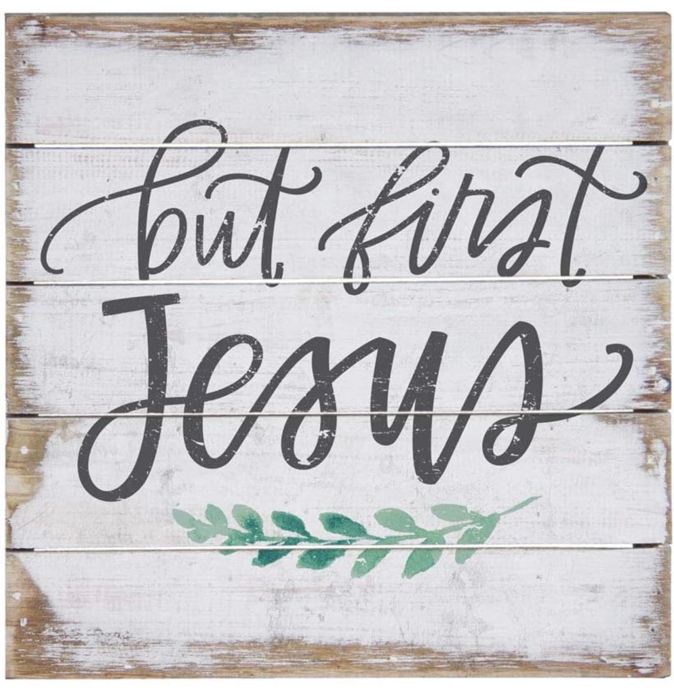 But First Jesus - 8" Wood Sign