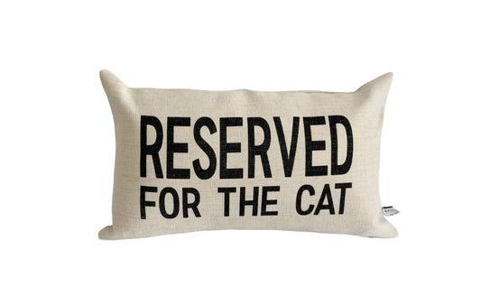 Reserved for the Cat  Pillow: PILLOW COVER WITH FAUX DOWN INSERT