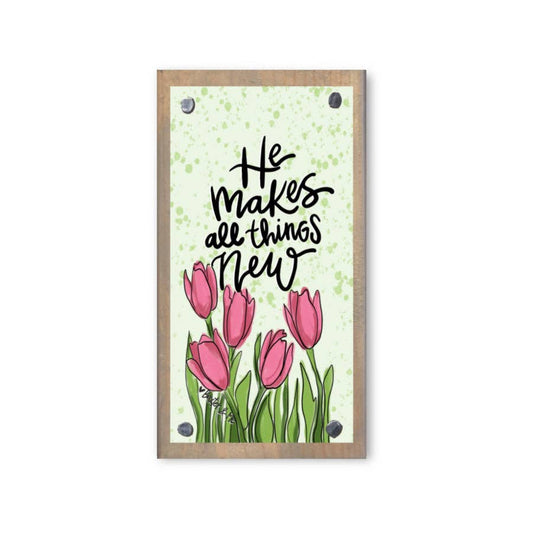 All Things New Tulips Driftwood Happy Block