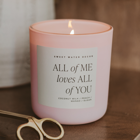 All of Me Loves All of You 15 oz Soy Candle, Matte Jar