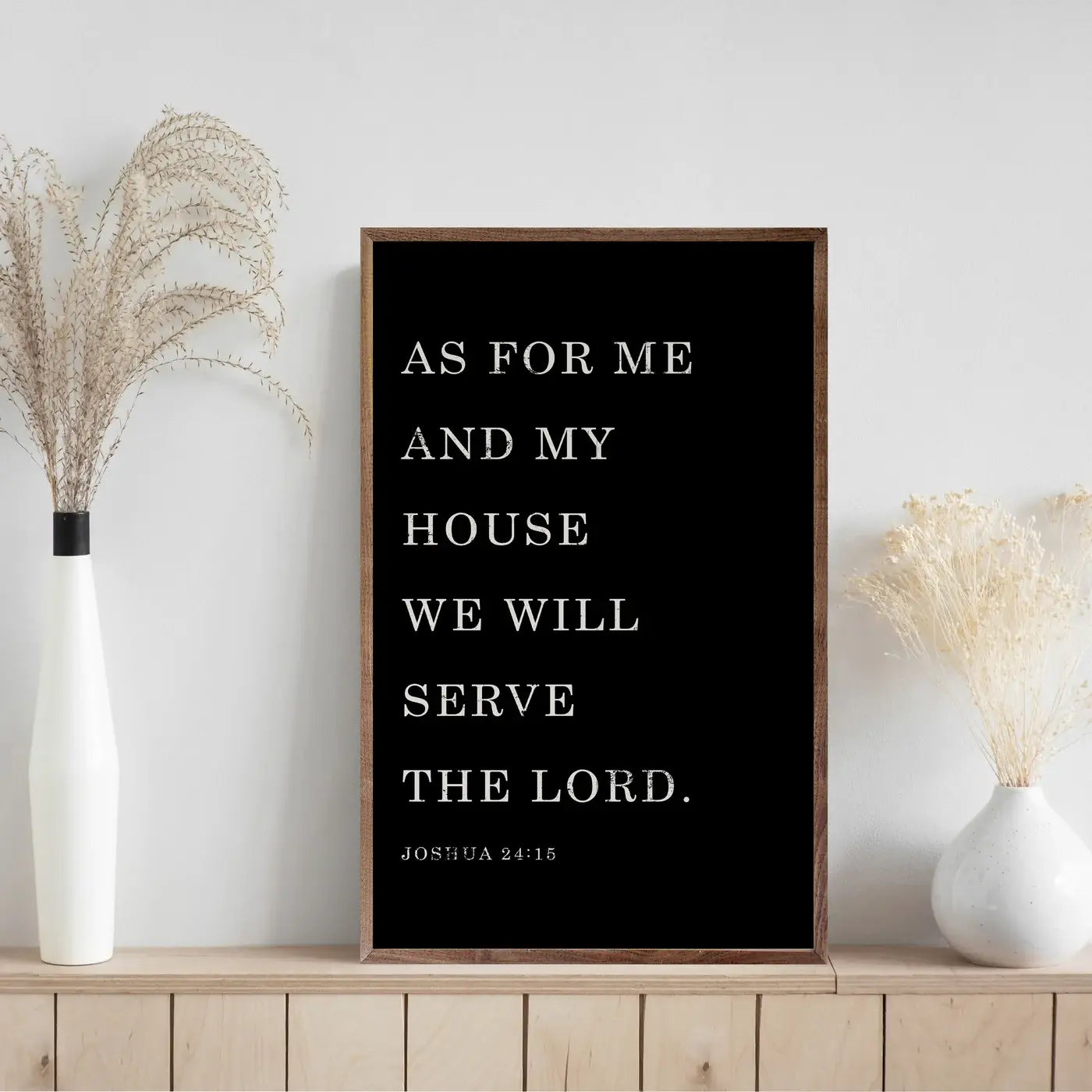 As For Me And My House Joshua 24 15 Black: 10x16